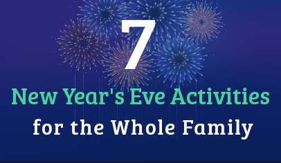 7 New Year's Eve Activities for the Whole Family
