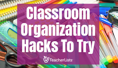 18 Classroom Organization Hacks To Try